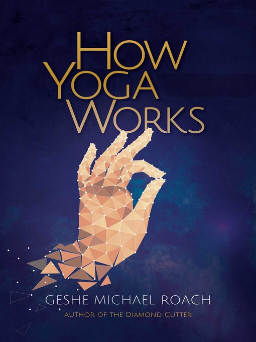 Title details for How Yoga Works by Geshe Michael Roach - Wait list